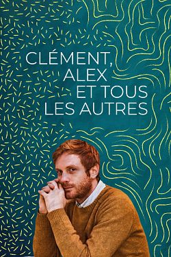Clément, Alex Et Tous Les Autres - FRENCH HDRip