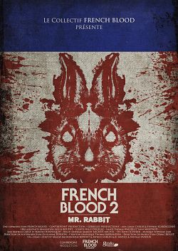 French Blood 2 - Mr. Rabbit - FRENCH HDRip