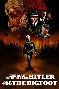 The Man Who Killed Hitler and Then The Bigfoot - FRENCH BDRip