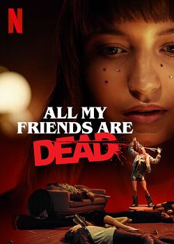 Tous mes amis sont morts - FRENCH HDRip