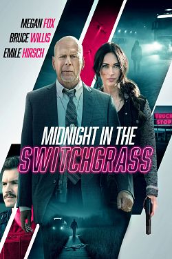 Midnight In The Switchgrass - FRENCH BDRip