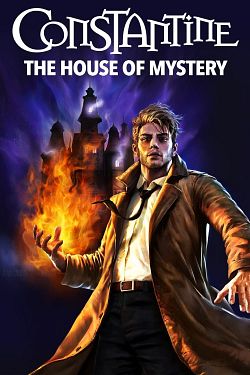 DC Showcase : Constantine - The House of Mystery - FRENCH HDRip