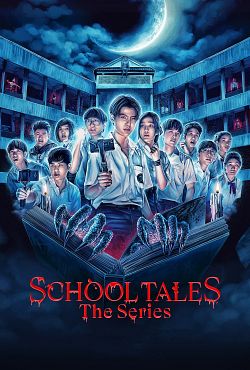 School Tales : La série - Saison 01 VOSTFR