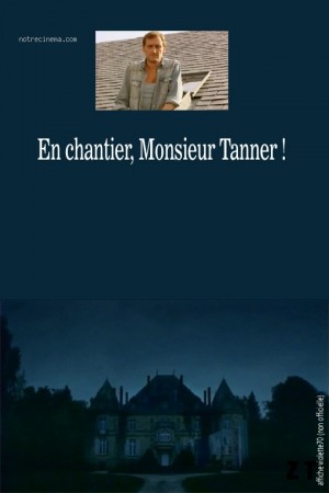En Chantier, Monsieur Tanner ! DVDRIP French