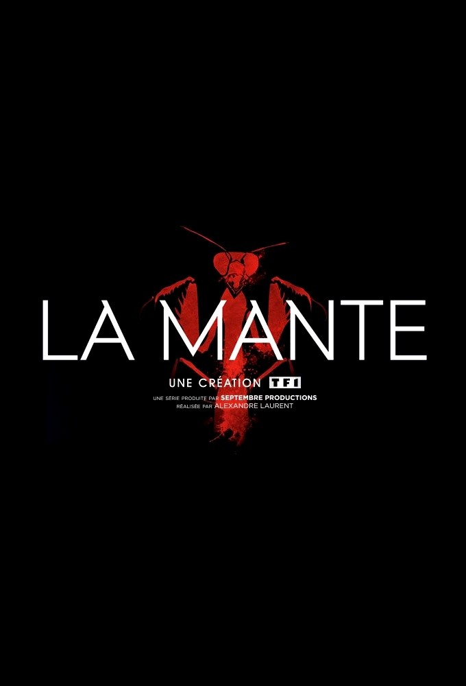 La Mante - Saison 1 [COMPLETE] HD 720p French