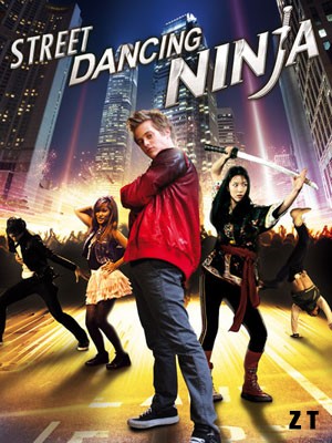 Street Dancing Ninja DVDRIP TrueFrench