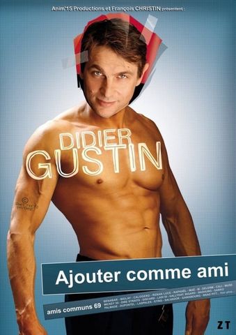 Didier Gustin - Ajouter Comme Ami DVDRIP French