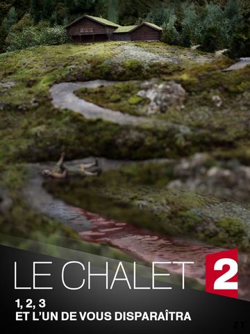 Le Chalet 2018 - Saison 1 HDTV French